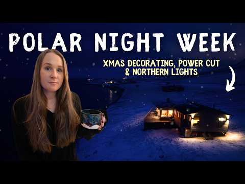 A Week in My Cabin in Polar Night ︱ Power Cut, Northern Lights & Xmas Decorating on Svalbard thumbnail