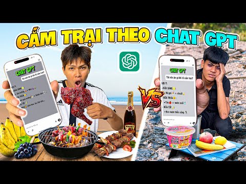 24h Cắm Trại Theo Chat GPT thumbnail