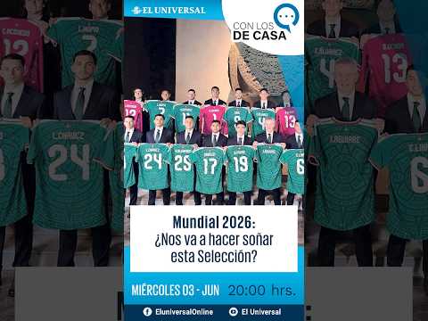 Mundial 2026: ¿Nos va a hacer soñar esta Selección? || Con los de Casa thumbnail