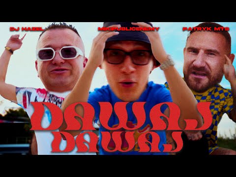 mikipublicenemy x DJ Hazel x Patryk MTS x BeMelo - Dawaj Dawaj thumbnail