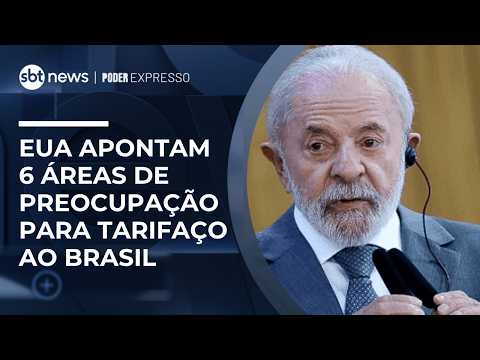 Entenda as seis principais causas apontadas pelos EUA para tarifas ao Brasil | #PoderExpresso thumbnail