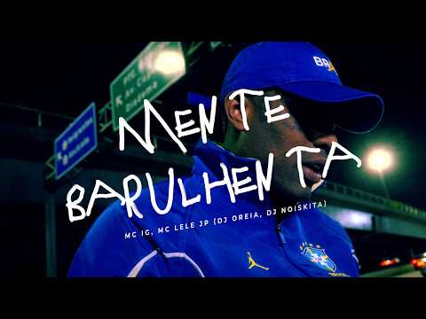 Mc Ig, Mc Lele jp - Mente Barulhenta (Dj Oreia, Dj Noiskita) [OFFICIAL VIDEO] thumbnail
