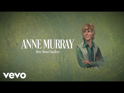 Anne Murray - How About Goodbye (Lyric Video) thumbnail