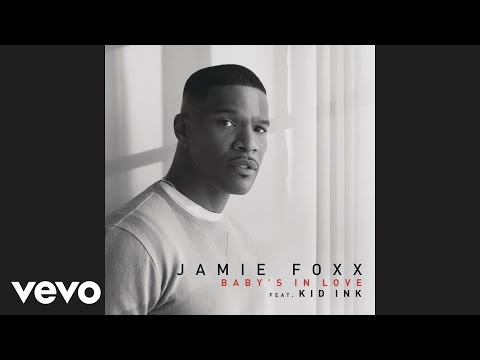 Jamie Foxx - Baby's In Love (Audio) ft. Kid Ink thumbnail