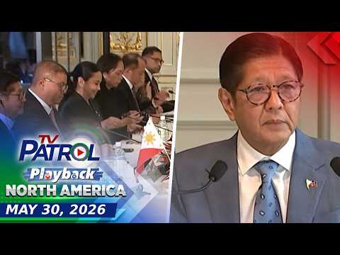 TV Patrol Playback North America | May 30, 2026 thumbnail
