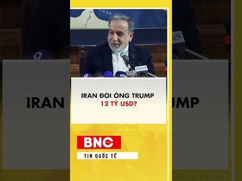 Iran đòi ông Trump 12 tỷ USD thumbnail