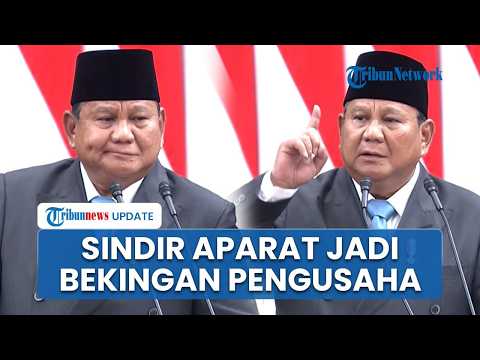 Prabowo Sindir soal Susahnya Lawan Pengusaha Culas: Mereka Bekingannya Seragam Ijo Kalau Gak Cokelat thumbnail