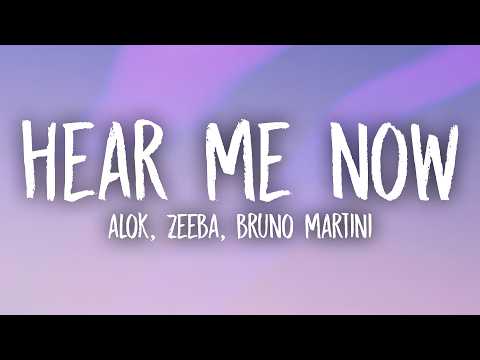 Alok, Zeeba, Bruno Martini - Hear Me Now (Lyrics) thumbnail