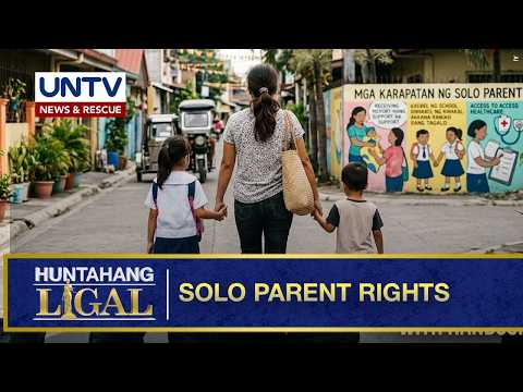 SOLO PARENT: Mga karapatan, proteksyon, at benepisyo ayon sa batas | Huntahang Ligal thumbnail