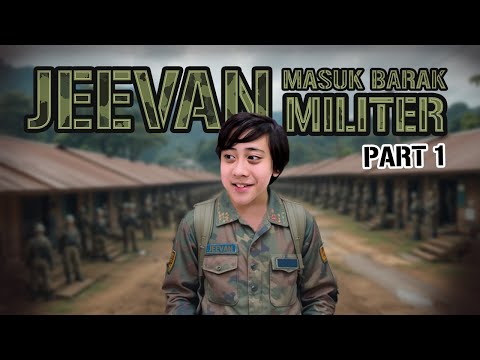 DRAMA | NAKALL .. Jeevan Masuk Barak Militer | Part 1 thumbnail