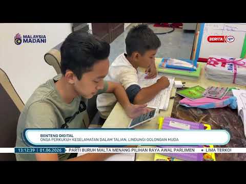 1 JUN 2026 - BTH - BENTENG DIGITAL: ONSA PERKUKUH KESELAMATAN DALAM TALIAN, LINDUNGI GOLONGAN MUDA thumbnail