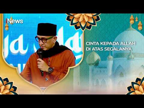 Cinta Kepada Allah SWT di Atas Segalanya | CHI 30/05 thumbnail