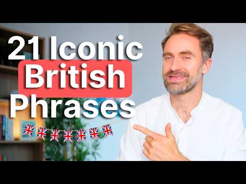 Say These 21 Phrases And Sound British Instantly thumbnail