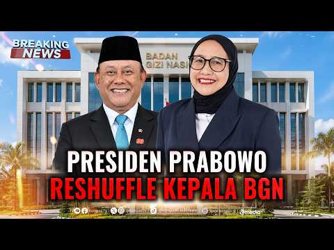 BREAKING NEWS - Prabowo Reshuffle Kepala BGN: Nanik S Deyang Gantikan Dadan Hindayana thumbnail