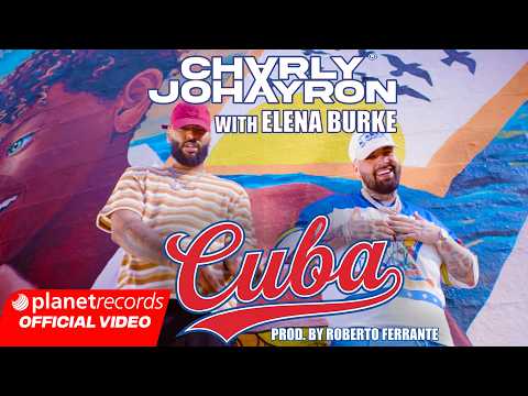 CHARLY & JOHAYRON with ELENA BURKE - 🇨🇺 CUBA 🇨🇺 (Prod. by Roberto Ferrante) [Video by Freddy Loons] thumbnail