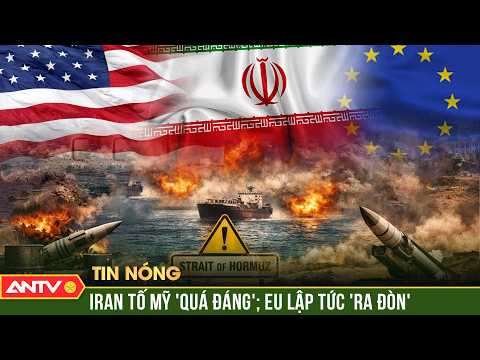 Iran tố Mỹ đưa “yêu sách quá mức”; EU trừng phạt vụ phong tỏa eo biển Hormuz | ANTV thumbnail