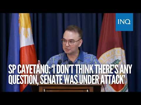 SP Cayetano: ‘I don’t think there’s any question, Senate was under attack’ thumbnail