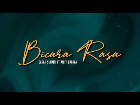 Bicara Rasa - Sarah Suhairi ft Ariff Bahran (Lirik Lagu) thumbnail