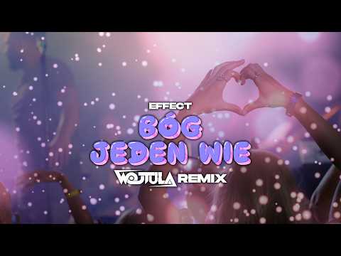 EFFECT - BÓG JEDEN WIE (WOJTULA REMIX) thumbnail
