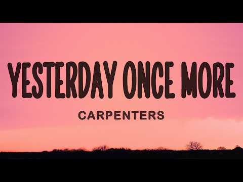 Carpenters - Yesterday Once More thumbnail