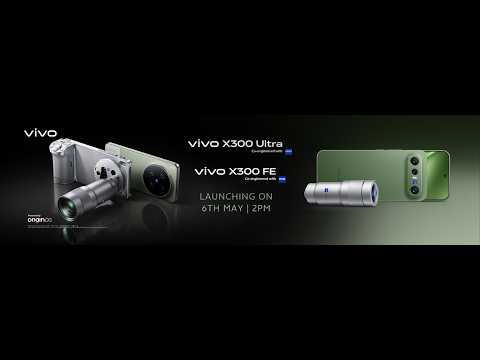 The all new vivo X300 Ultra and X300 FE Launch Event thumbnail
