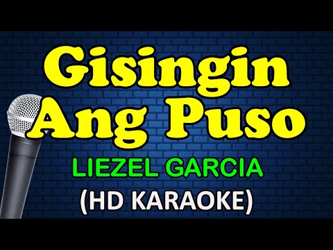 GISINGIN ANG PUSO - Liezel Garcia (HD Karaoke) thumbnail