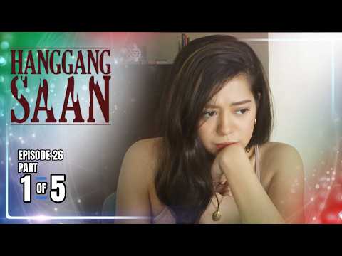 Hanggang Saan | Episode 26 (1/5) | June 3, 2026 thumbnail