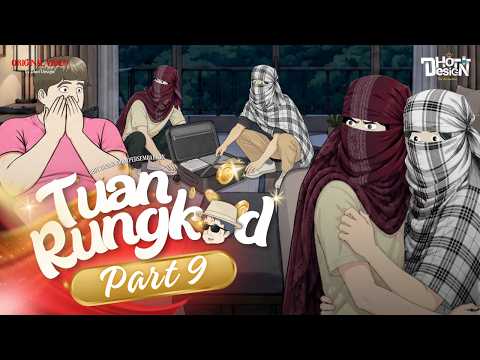 Tuan Rungkad PART 9 - Dhot Design thumbnail