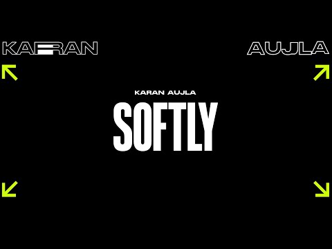 Softly (Lyric Video) Karan Aujla | Ikky | Making Memories | Latest Punjabi Songs 2023 thumbnail