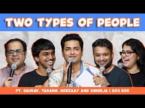Simple Ken -Two Types of People Ft.@Hoezaay @TarangHardikar @ShreejaChaturvedi @SauravMehta​ thumbnail