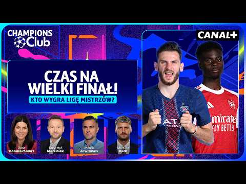 PRZED NAMI FINAŁ LIGI MISTRZÓW UEFA! PSG KONTRA ARSENAL O PRYM W EUROPIE! | CHAMPIONS CLUB thumbnail