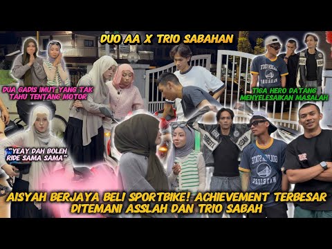 ACHIEVEMENT BARU AISYAH❗️BELI SPORTBIKE DITEMANI ASSLAH DAN TRIO SABAH❗️ thumbnail