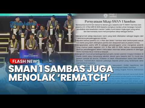 SMAN 1 Sambas Hormati Putusan MPR soal Lomba Cerdas Cermat 4 Pilar, tapi Tolak Ada Tanding Ulang thumbnail