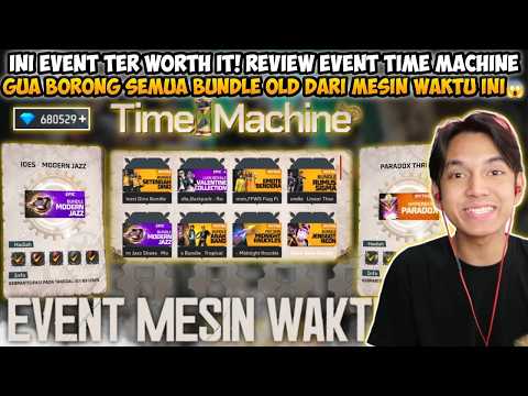 INI EVENT TER WORTH IT! REVIEW EVENT TIME MACHINE FF GUA BISA BORONG SEMUA BUNDLE OLD DISINI GUYS😱 thumbnail