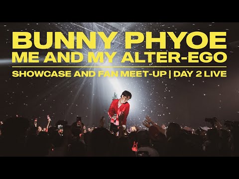 Bunny Phyoe - Me And My Alter-ego : Showcase Day 2 [ FULL LIVE ] thumbnail