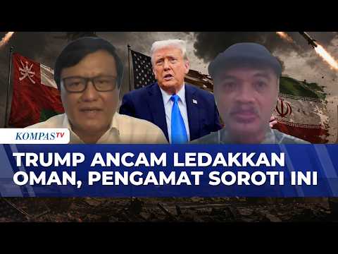 [FULL] Trump Ancam Ledakkan Oman Jika Bantu Iran, Pengamat Soroti Hal Ini thumbnail