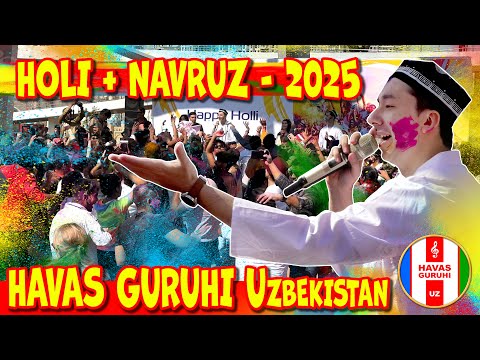 HOLI + NAVRUZ - 2025 / HAVAS GURUHI - Uzbekistan - Tashkent thumbnail