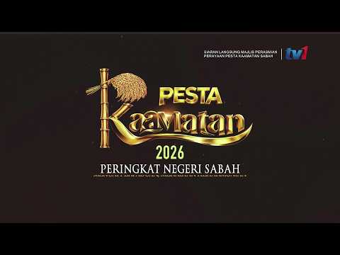 30 MEI 2026 - SIARAN LANGSUNG MAJLIS PERASMIAN PERAYAAN PESTA KAAMATAN SABAH thumbnail