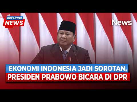 Prabowo Buka Suara soal Ekonomi Indonesia di Rapat Paripurna DPR, Ini Alasannya | Breaking News thumbnail