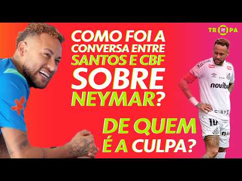 SANTOS E CBF FALHARAM AO FALAR DE NEYMAR? BRUNO FORMIGA E JORGE IGGOR ANALISAM | TROPA GE TV thumbnail