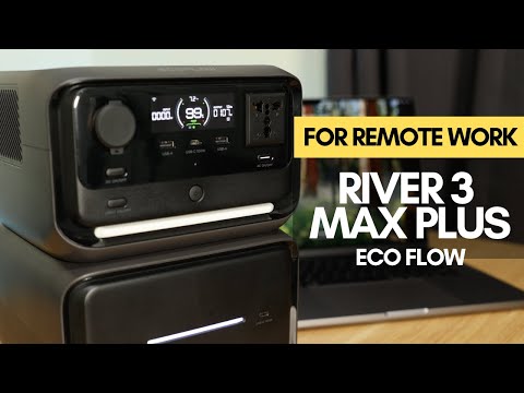 EcoFlow RIVER 3 Max Plus - Best Backup Power for Online Jobs thumbnail