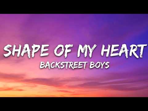 Backstreet Boys - Shape of My Heart (Lyrics) thumbnail