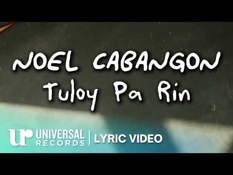 Noel Cabangon - Tuloy Pa Rin (Official Lyric Video) thumbnail