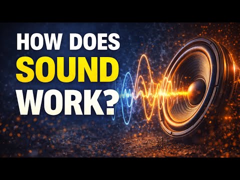 How Does Sound Work – Sound Waves, Frequency, Resonance, Acoustics and Human Hearing Explained thumbnail