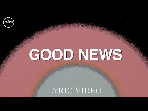 Good News - Lyric Video | Hillsong Worship thumbnail