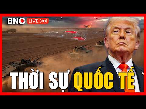 TRỰC TIẾP: Thời sự Quốc tế 30/5: Tin Quốc tế mới nhất hôm nay | An ninh thế giới | BNC Now thumbnail