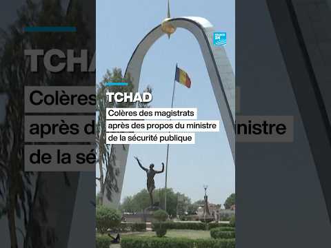 Tchad : colère des magistrats après des propos du ministre de la sécurité publique • FRANCE 24 thumbnail
