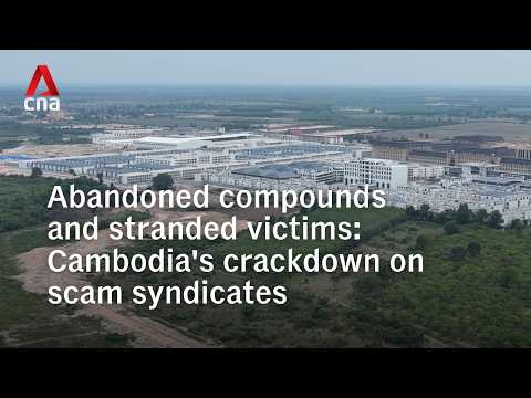 Abandoned compounds and stranded victims: Cambodia's crackdown on scam syndicates thumbnail