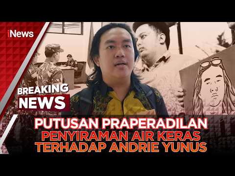 🔴BREAKING NEWS - PN Jaksel Bacakan Putusan Praperadilan Kasus Teror Terhadap Aktivis Andrie Yunus thumbnail
