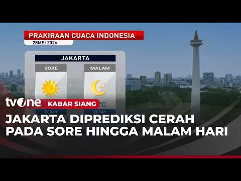 Prakiraan Cuaca di Sejumlah Daerah 28 Mei 2026 | Kabar Siang thumbnail